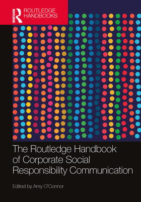 O’Connor |  The Routledge Handbook of Corporate Social Responsibility Communication | Buch |  Sack Fachmedien
