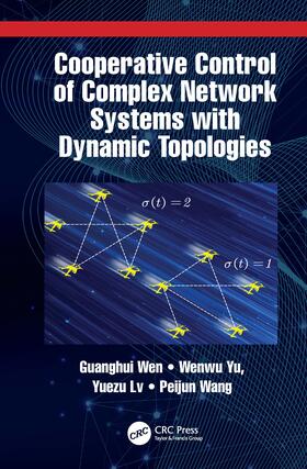 Wen / Yu / Lv |  Cooperative Control of Complex Network Systems with Dynamic Topologies | Buch |  Sack Fachmedien