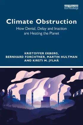 Ekberg / Forchtner / Hultman |  Climate Obstruction | Buch |  Sack Fachmedien