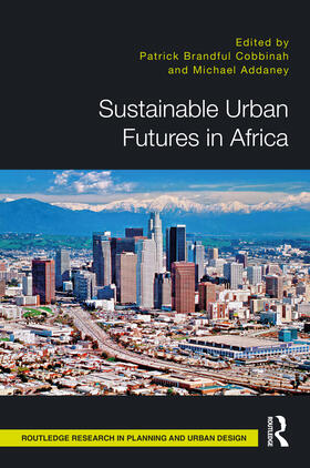 Addaney / Cobbinah |  Sustainable Urban Futures in Africa | Buch |  Sack Fachmedien