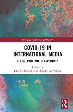 Pollock / Vakoch |  COVID-19 in International Media | Buch |  Sack Fachmedien