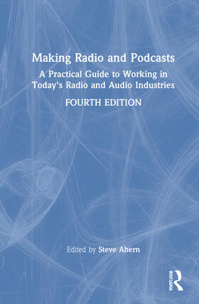 Ahern |  Making Radio and Podcasts | Buch |  Sack Fachmedien