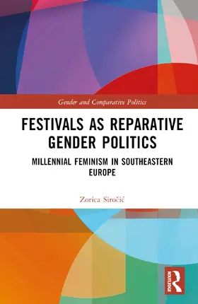 Sirocic |  Festivals as Reparative Gender Politics | Buch |  Sack Fachmedien