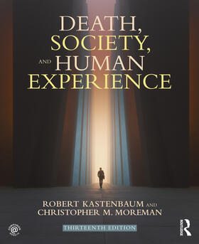 Kastenbaum / Moreman |  Death, Society, and Human Experience | Buch |  Sack Fachmedien