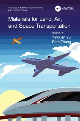 Zhang / Yu |  Materials for Land, Air, and Space Transportation | Buch |  Sack Fachmedien