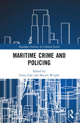 Eski / Wright | Maritime Crime and Policing | Buch | 978-1-032-02212-3 | sack.de