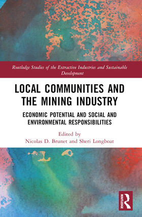 Brunet / Longboat |  Local Communities and the Mining Industry | Buch |  Sack Fachmedien