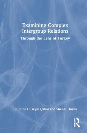 Çakal / Husnu |  Examining Complex Intergroup Relations | Buch |  Sack Fachmedien