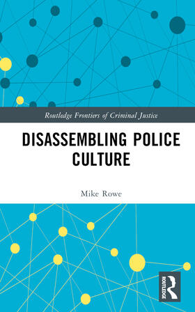 Rowe |  Disassembling Police Culture | Buch |  Sack Fachmedien