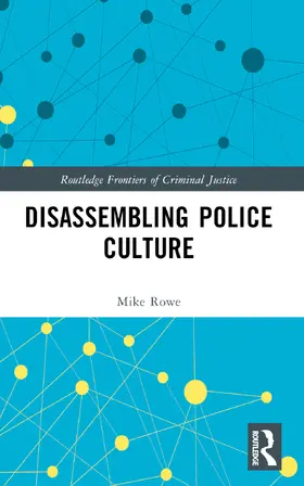 Rowe |  Disassembling Police Culture | Buch |  Sack Fachmedien