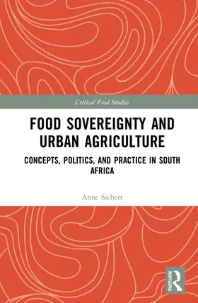 Siebert |  Food Sovereignty and Urban Agriculture | Buch |  Sack Fachmedien