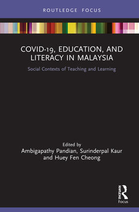 Pandian / Kaur / Cheong |  COVID-19, Education, and Literacy in Malaysia | Buch |  Sack Fachmedien