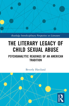 Haviland |  The Literary Legacy of Child Sexual Abuse | Buch |  Sack Fachmedien