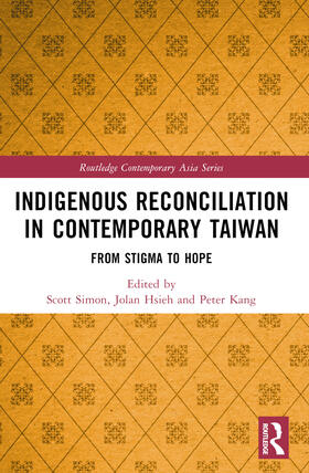 Simon / Hsieh / Kang |  Indigenous Reconciliation in Contemporary Taiwan | Buch |  Sack Fachmedien