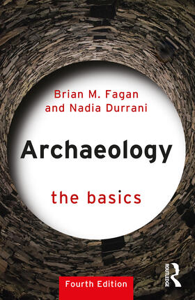 Fagan / Durrani |  Archaeology: The Basics | Buch |  Sack Fachmedien