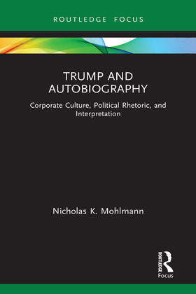 Mohlmann |  Trump and Autobiography | Buch |  Sack Fachmedien