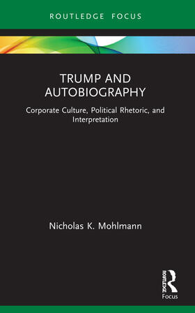 Mohlmann |  Trump and Autobiography | Buch |  Sack Fachmedien