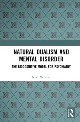 McLaren |  Natural Dualism and Mental Disorder | Buch |  Sack Fachmedien