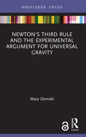 Domski |  Newton's Third Rule and the Experimental Argument for Universal Gravity | Buch |  Sack Fachmedien