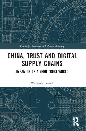 Powell |  China, Trust and Digital Supply Chains | Buch |  Sack Fachmedien