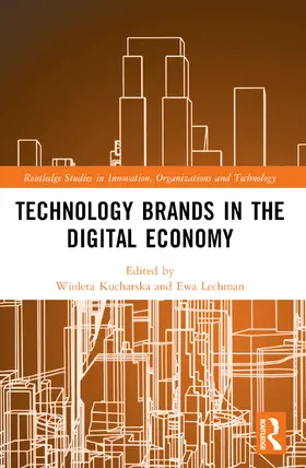 Lechman / Kucharska |  Technology Brands in the Digital Economy | Buch |  Sack Fachmedien