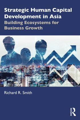 Smith |  Strategic Human Capital Development in Asia | Buch |  Sack Fachmedien