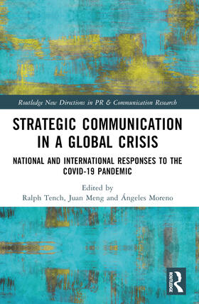 Tench / Meng / Moreno |  Strategic Communication in a Global Crisis | Buch |  Sack Fachmedien