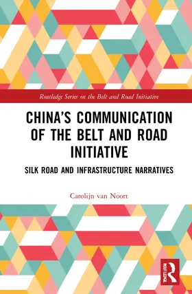 van Noort |  China's Communication of the Belt and Road Initiative | Buch |  Sack Fachmedien