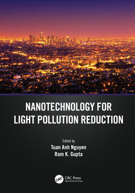 Anh Nguyen / Gupta | Nanotechnology for Light Pollution Reduction | Buch | 978-1-032-02772-2 | sack.de