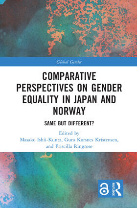 Ishii-Kuntz / Kristensen / Ringrose |  Comparative Perspectives on Gender Equality in Japan and Norway | Buch |  Sack Fachmedien