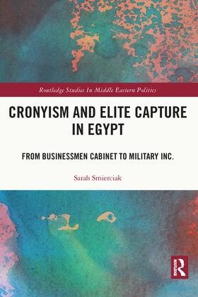 Smierciak |  Cronyism and Elite Capture in Egypt | Buch |  Sack Fachmedien
