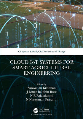 Krishnan / Rose / Rajalakshmi |  Cloud IoT Systems for Smart Agricultural Engineering | Buch |  Sack Fachmedien