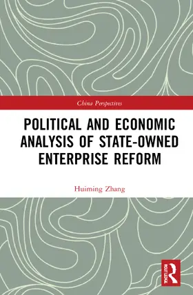 Zhang |  Political and Economic Analysis of State-Owned Enterprise Reform | Buch |  Sack Fachmedien