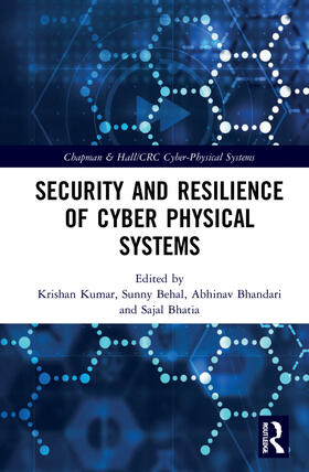 Bhandari / Kumar / Behal |  Security and Resilience of Cyber Physical Systems | Buch |  Sack Fachmedien
