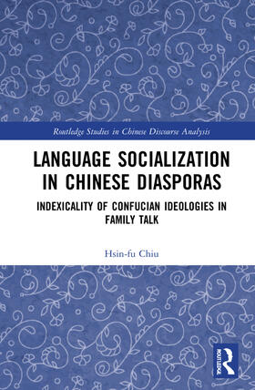 Chiu |  Language Socialization in Chinese Diasporas | Buch |  Sack Fachmedien