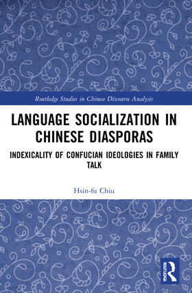 Chiu |  Language Socialization in Chinese Diasporas | Buch |  Sack Fachmedien