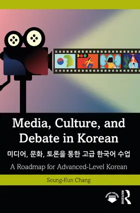 Chang |  Media, Culture, and Debate in Korean ¿¿¿, ¿¿, ¿¿¿ ¿¿ ¿¿ ¿¿¿ ¿¿ | Buch |  Sack Fachmedien