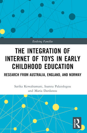 Palaiologou / Kewalramani / Dardanou |  The Integration of Internet of Toys in Early Childhood Education | Buch |  Sack Fachmedien