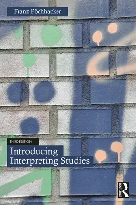 Pöchhacker |  Introducing Interpreting Studies | Buch |  Sack Fachmedien