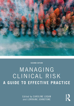 Logan / Johnstone |  Managing Clinical Risk | Buch |  Sack Fachmedien