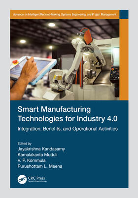 Kandasamy / Muduli / Meena |  Smart Manufacturing Technologies for Industry 4.0 | Buch |  Sack Fachmedien