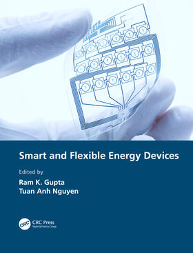 Gupta / Nguyen |  Smart and Flexible Energy Devices | Buch |  Sack Fachmedien