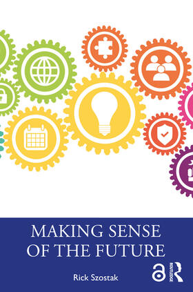 Szostak |  Making Sense of the Future | Buch |  Sack Fachmedien