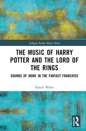 White |  The Music of Harry Potter and The Lord of the Rings | Buch |  Sack Fachmedien