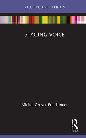 Grover-Friedlander |  Staging Voice | Buch |  Sack Fachmedien