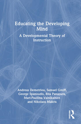 Demetriou / Spanoudis / Greiff |  Educating the Developing Mind | Buch |  Sack Fachmedien