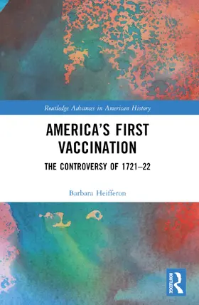 Heifferon |  America's First Vaccination | Buch |  Sack Fachmedien