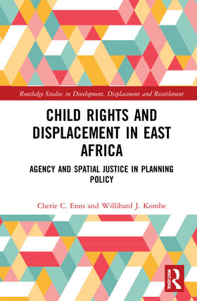 Enns / Kombe |  Child Rights and Displacement in East Africa | Buch |  Sack Fachmedien
