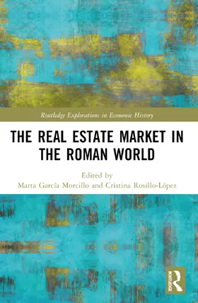 García Morcillo / Rosillo-López |  The Real Estate Market in the Roman World | Buch |  Sack Fachmedien