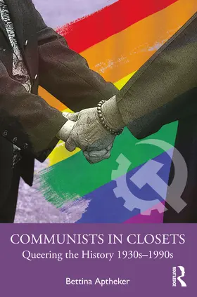 Aptheker |  Communists in Closets | Buch |  Sack Fachmedien